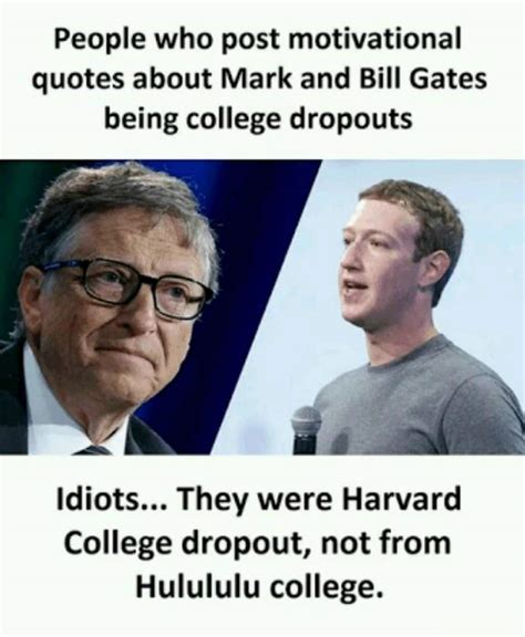 Mark and Bill Gates were Harvard Dropout Funny Meme – FUNNY MEMES