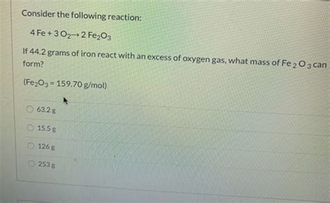 Solved Consider the following reaction: 4 Fe + 3 02--2 Fe2O3 | Chegg.com