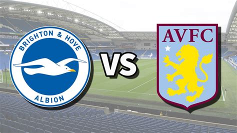 Brighton vs Aston Villa live stream and how to watch Premier League ...