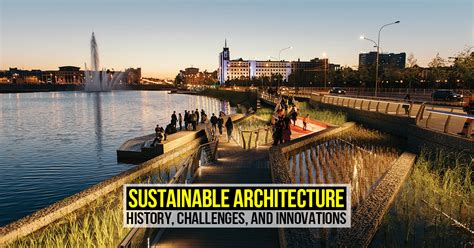 Sustainable architecture: history, challenges, and innovations - RTF ...