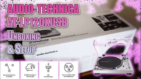 Audio-Technica AT-LP120XUSB Turntable ~ Unboxing & Setup ~ - YouTube