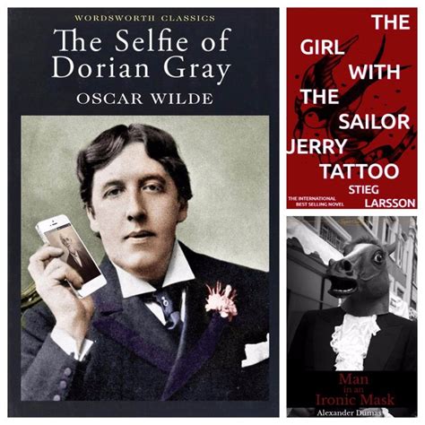 "The Selfie of Dorian Grey" and other famous book titles rewritten for ...