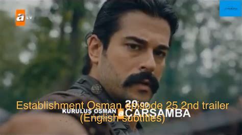 Establishment Osman episode 25 2nd trailer (English subtitles) - YouTube