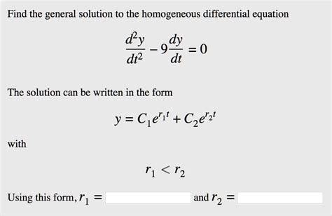 SOLVED: Find the general solution to the homogeneous differential ...