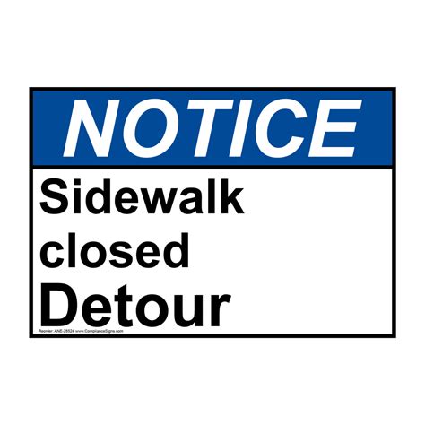 Notice Sign - Sidewalk Closed Detour - ANSI