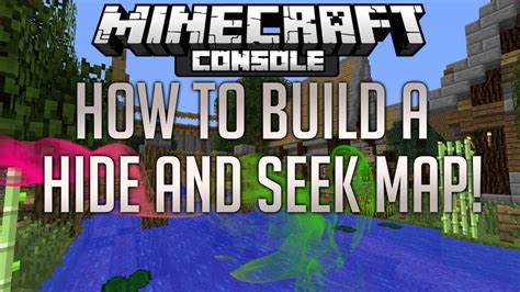 Minecraft Console: How To Build A HIDE and SEEK Map TUTORIAL ...