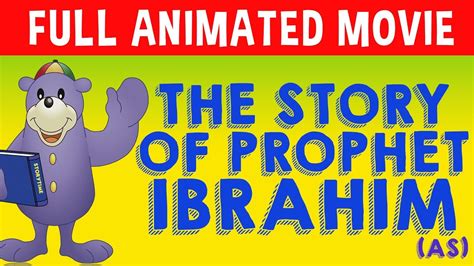 The Story of Prophet Ibrahim (as) FULL MOVIE - YouTube