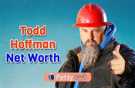 How Todd Hoffman’s Net Worth Reached Millions? - Patty360