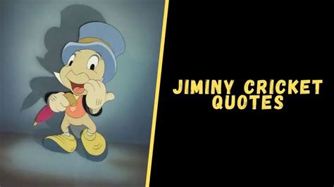 Top 15 Quotes From Jiminy Cricket For A Dose Of Motivation