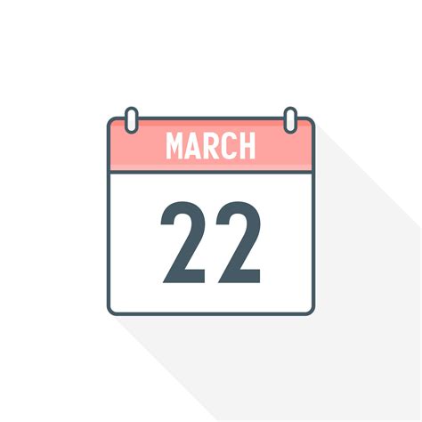 22nd March calendar icon. March 22 calendar Date Month icon vector illustrator 17188132 Vector ...