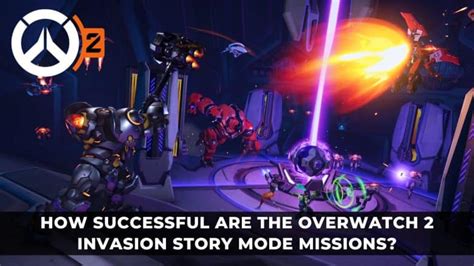 How Successful Are the Overwatch 2 Invasion Story Mode Missions ...