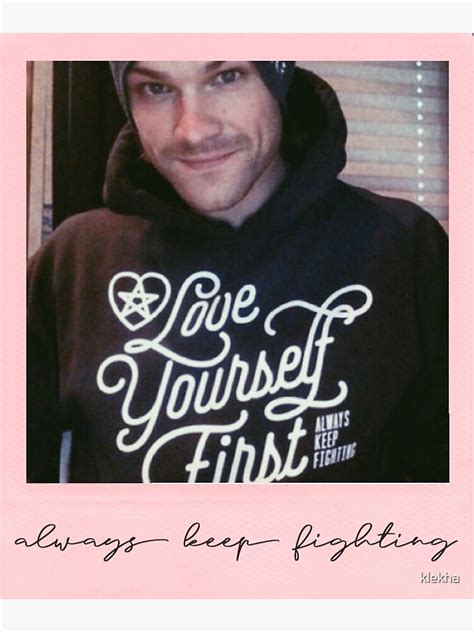 "jared padalecki - always keep fighting" Sticker by klekha | Redbubble