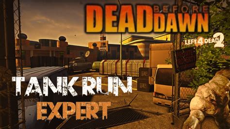 L4D2: Dead Before Dawn Extended (Tank Run - Expert) - YouTube