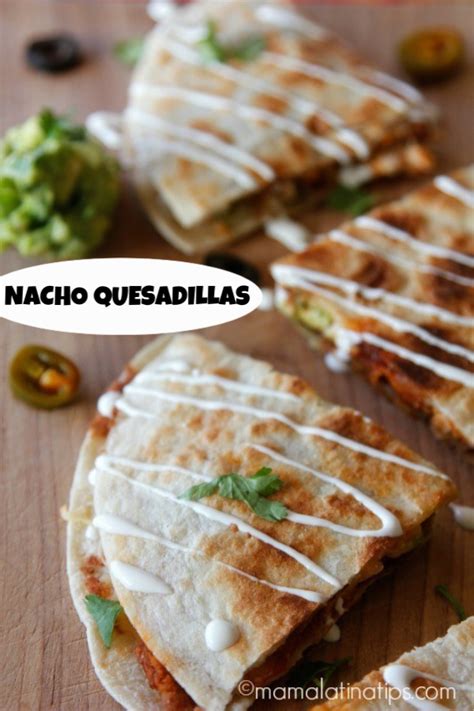 Nacho Quesadillas | Mama Latina Tips | Mexican food recipes easy ...