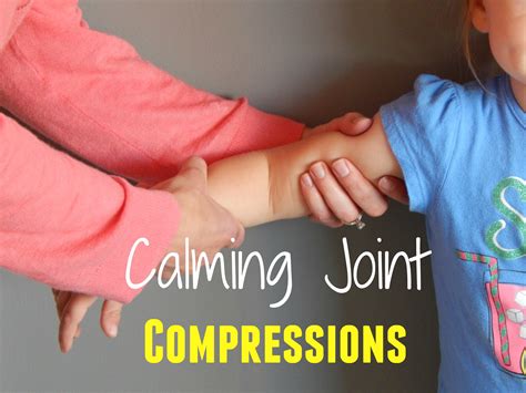 Joint Compressions for Calming - Kids Play Smarter