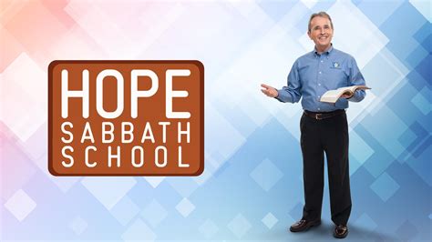 Hope Sabbath School | Hope Channel North America