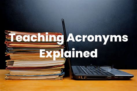 Teaching Acronyms Explained - The Teaching Couple