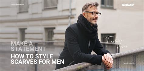 How to Style Scarves for Men 2024 – COOFANDY