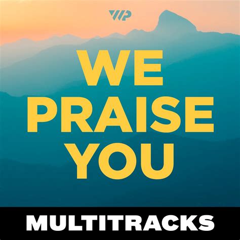 We Praise You - Brandon Lake // Multitracks — The Worship Portal