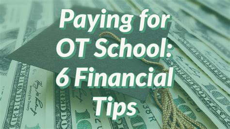 Paying for OT School: 6 Financial Tips to Get You Through - myotspot.com