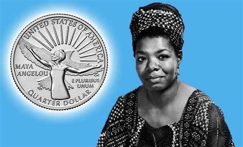 Maya Angelou Becomes The First Black Woman To Feature On US Coin