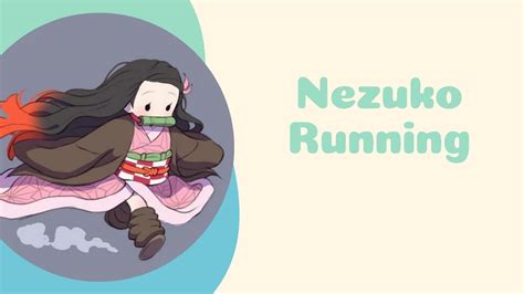 Nezuko Running - YouTube