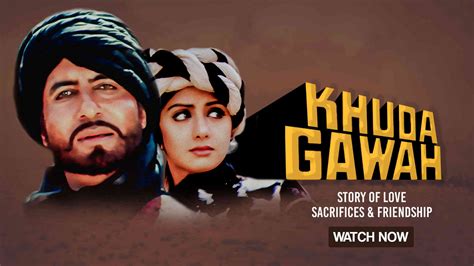 Khuda Gawah Full Movie Online - Watch HD Movies on Airtel Xstream Play