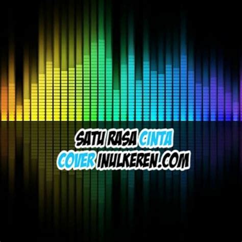 Stream ARIEF - SATU RASA CINTA • COVER INULKEREN.COM from Inulpoker Officiall | Listen online ...