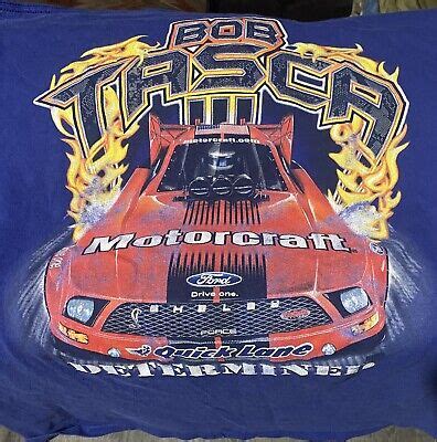 BOB TASCA III Drag Racing NHRA Funny Car Shirt Ford Motorcraft Mens XL Mustang | eBay