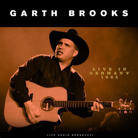 Garth Brooks - Live in Germany 1995 | iHeart