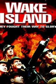 Wake Island - Movie Reviews