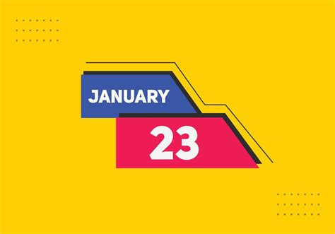 23 January Vector Art, Icons, and Graphics for Free Download