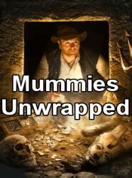 Watch Mummies Unwrapped Online - Full Episodes of Season 1 | Yidio