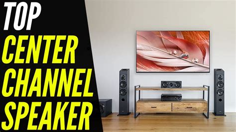 The Best Center Channel Speaker 2023 | For Clear Mono Signal! - YouTube