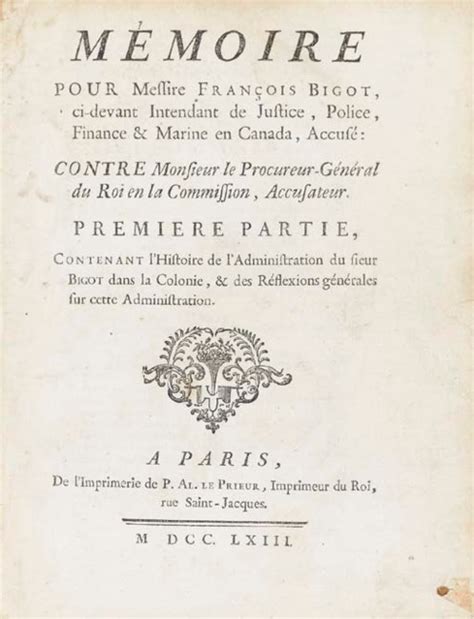 BIGOT, François (1703-ca 1777). Mémoire pour Messire François Bigot, ci-devant Intendant de ...