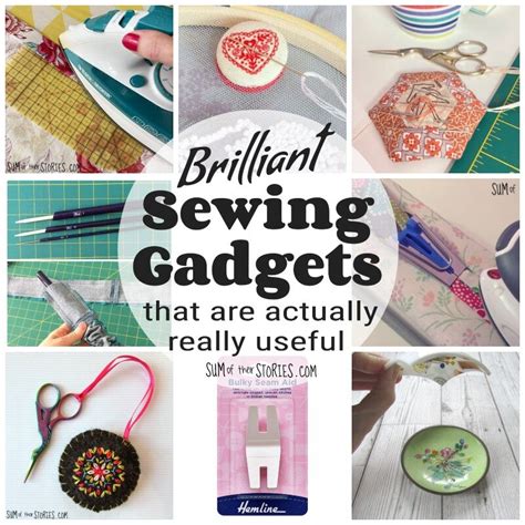 Best Sewing Gadgets — Sum of their Stories Craft Blog