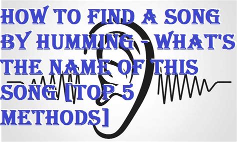 How to Find a Song by Humming - What's the Name of this Song [Top 5 ...