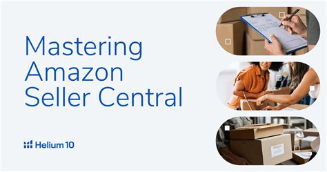 Mastering Amazon Seller Central: A Comprehensive Guide | Helium 10