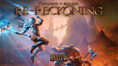 Kingdoms of Amalur: Re-Reckoning Review – HACK ‘N’ SLASH ADVENTURE GOLD - The Beta Network