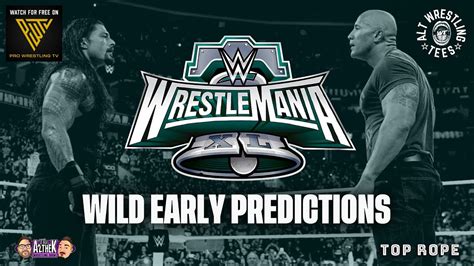 WWE WrestleMania 40 - Wild Early Predictions #WrestleMania40 - YouTube