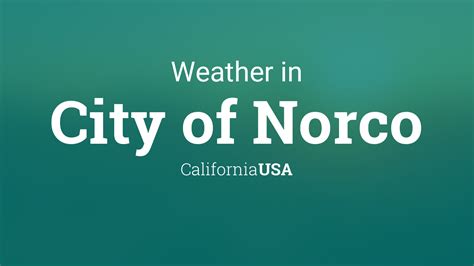 Weather for City of Norco, California, USA