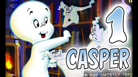 Casper and The Ghostly Trio (PS2) Walkthrough Part 1 - YouTube