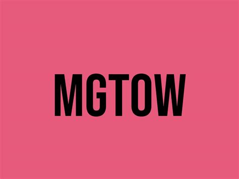 What Does Mgtow Mean? - Meaning, Uses and More - FluentSlang