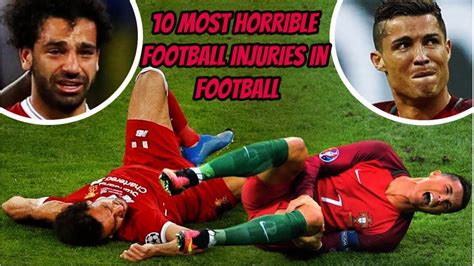 10 Most Horrible Football Injuries in Football #soccer #messi # ...