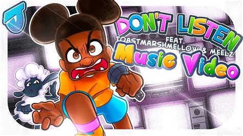 Don't Listen (feat. Toastymarshmellow & Meelz) - Jakeneutron: Song Lyrics, Music Videos & Concerts