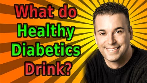 What do Healthy Diabetics Drink?