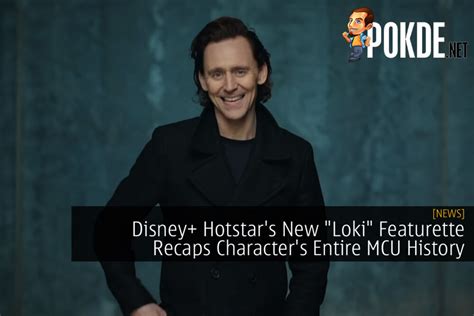 Disney+ Hotstar's New "Loki" Featurette Recaps Character's Entire MCU ...