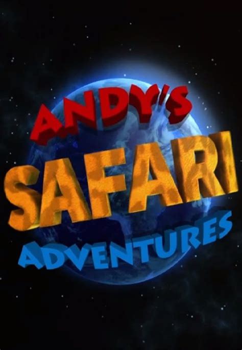 Andy's Safari Adventures | TVmaze