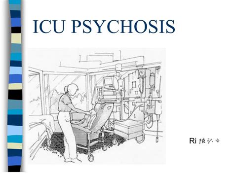 PPT - ICU PSYCHOSIS PowerPoint Presentation, free download - ID:207853