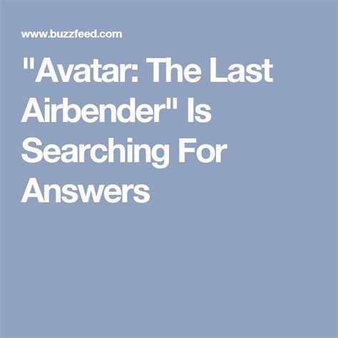 the last airbender is searching for answers in white text on a blue background